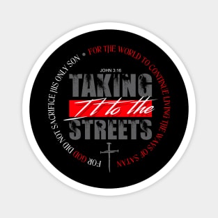 TAKING IT TO THE STREETS Magnet